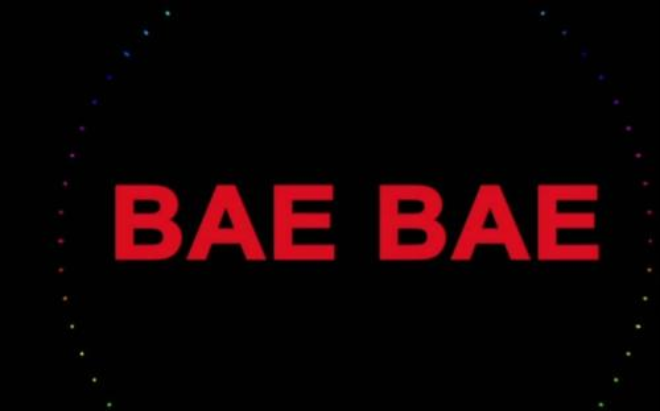 Bae 什么意思啊！感觉外国人经常用