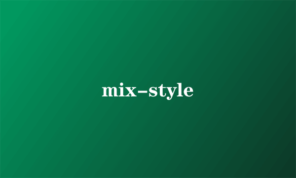 mix-style