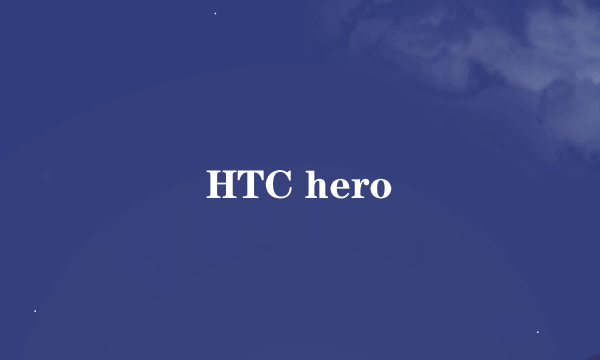 HTC hero