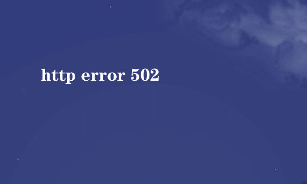 http error 502